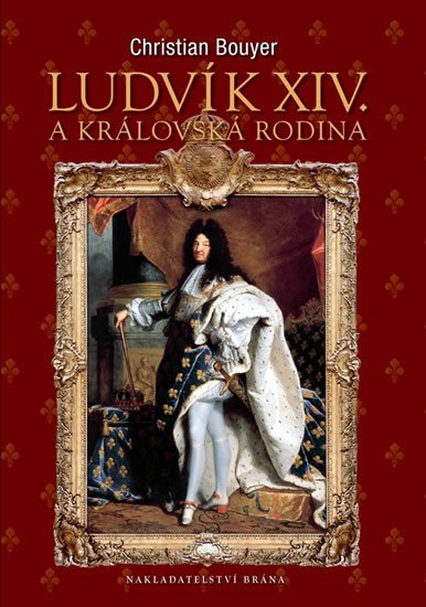 LUDVÍK XIV. A KRÁLOVSKÁ RODINA