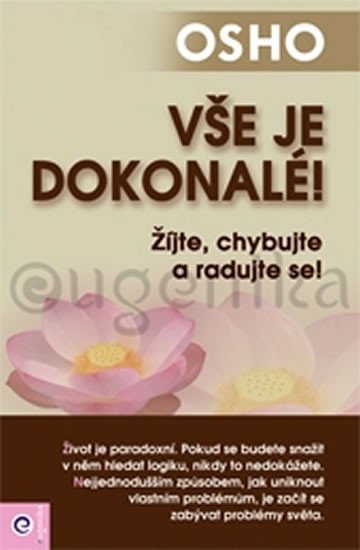 VŠE JE DOKONALÉ!