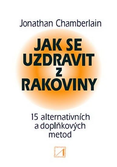 JAK SE UZDRAVIT Z RAKOVINY