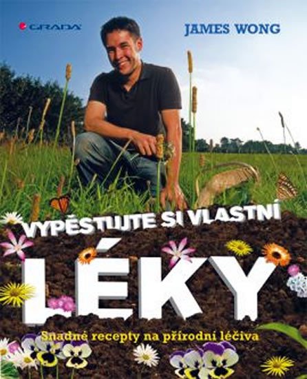 VYPĚSTUJTE SI VLASTNÍ LÉKY