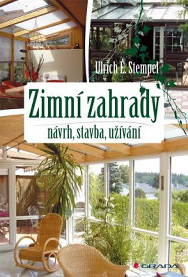 ZIMNÍ ZAHRADY - NÁVRH,STAVBA,UŽÍVÁNÍ