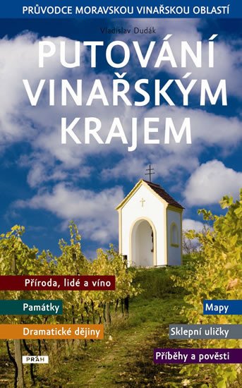 PUTOVÁNÍ VINAŘSKÝM KRAJEM