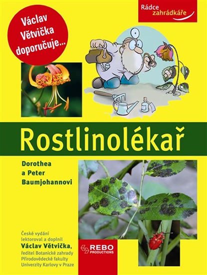 ROSTLINOLÉKAŘ - RÁDCE ZAHRÁDKÁŘE