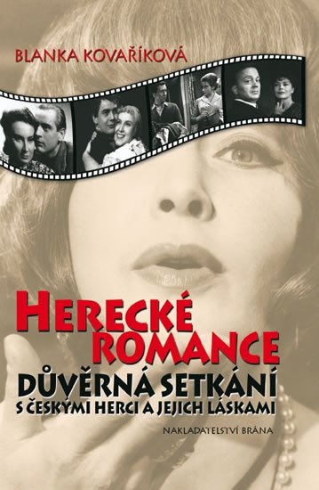 HERECKÉ ROMANCE - DŮVĚRNÁ SETKÁNÍ