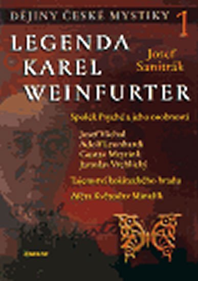 LEGENDA KAREL WEINFURTER (DĚJINY 1)