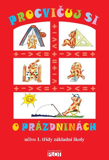 PROCVIČUJ SI O PRÁZDNINÁCH - UČIVO 1. TŘÍDY ZŠ