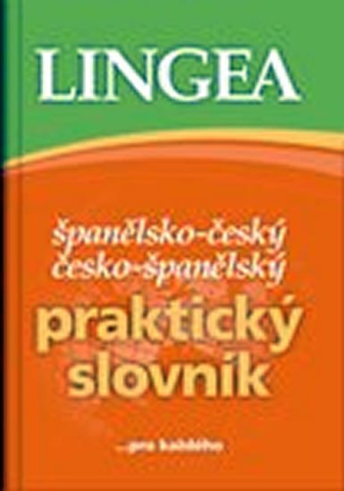 ŠPANĚLSKO-ČESKÝ,ČESKO-ŠPANĚLSKÝ PRAKTICKÝ SLOVNÍK/LINGEA