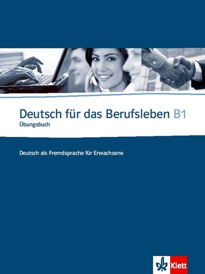 DEUTSCH FUR DAS BERUFSLEBEN B1 UBUNGSBUC