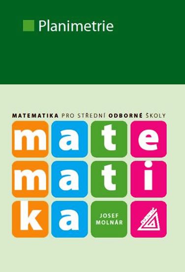 MATEMATIKA PRO SOŠ - PLANIMETRIE