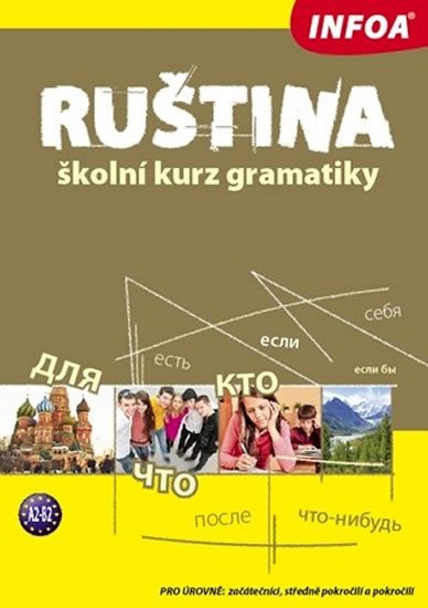 RUŠTINA - ŠKOLNÍ KURZ GRAMATIKY