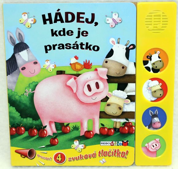 HÁDEJ,KDE JE PRASÁTKO - 4 ZVUKOVÁ TLAČÍTKA