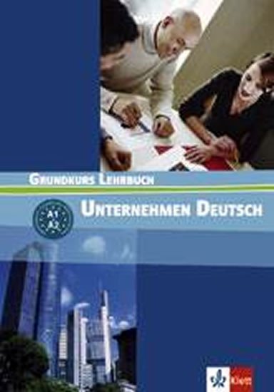 UNTERNEHMEN DEUTSCH GRUNDKURS LEHRBUCH