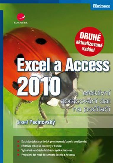 EXCEL A ACCESS 2010 - EFEKTIVNÍ ZPRACOVÁNÍ DAT NA POČÍTAČI