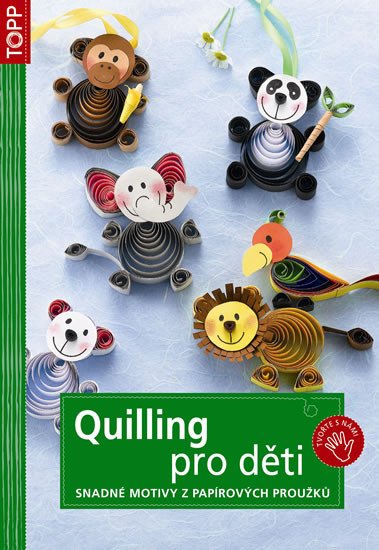 TOPP QUILLING PRO DĚTI