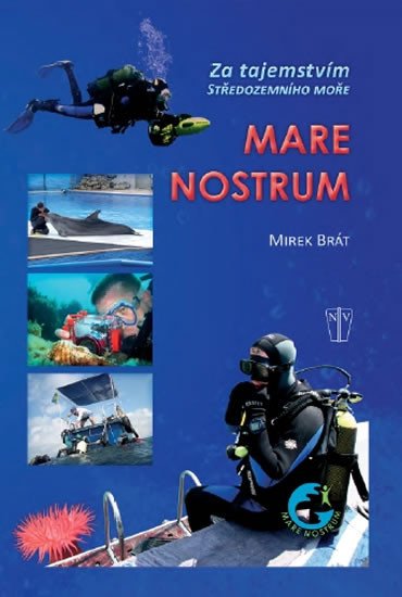 MARE NOSTRUM - ZA TAJEMSTVÍ STŘEDOZEMNÍH