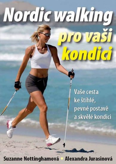 NORDIC WALKING PRO VAŠI KONDICI/TALPRESS