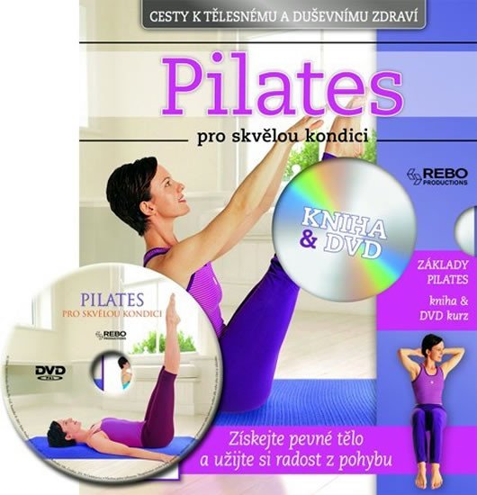 PILATES PRO SKVĚLOU KONDICI+DVD/REBO