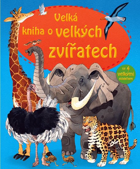 VELKÁ KNIHA O VELKÝCH ZVÍŘATECH