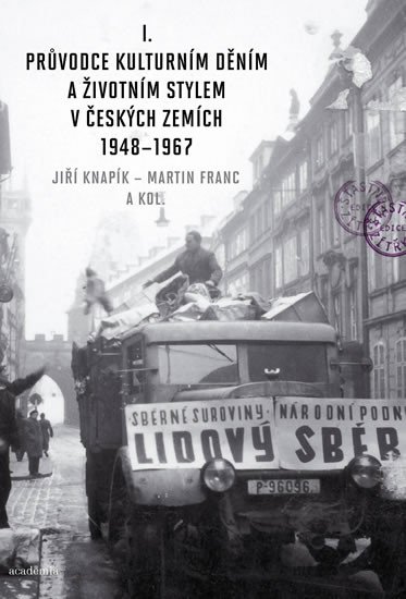 PRŮVODCE KULTURNÍM DĚNÍM A ŽIVOTNÍM STYLEM...1948-1967