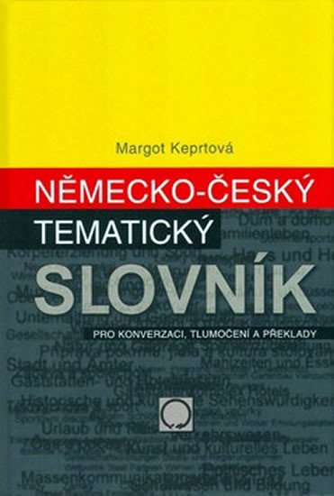 NĚMECKO-ČESKÝ TEMATICKÝ SLOVNÍK PRO KONVERZACI