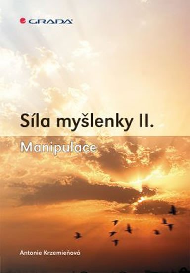 SÍLA MYŠLENKY II.