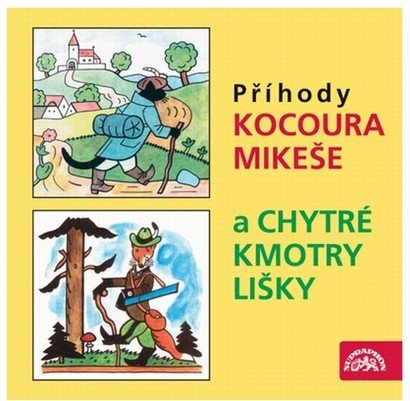 PŘÍHODY KOCOURA MIKEŠE A CHYTRÉ KMOTRY LIŠKY 2CD /AUDIO/