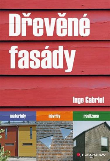 DŘEVĚNÉ FASÁDY-MATERIÁLY,NÁVRHY,REALIZACE