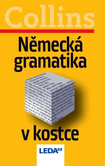 NĚMECKÁ GRAMATIKA V KOSTCE(1. VYDÁNÍ)