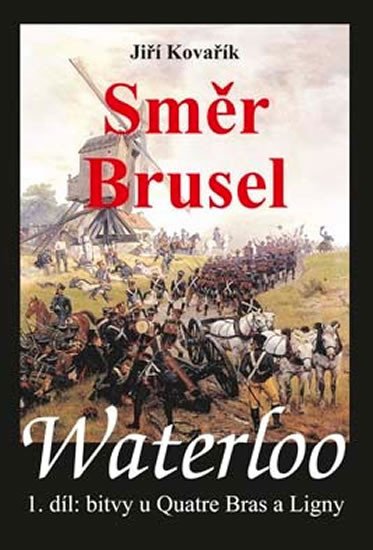 WATERLOO 1. SMĚR BRUSEL