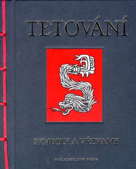 TETOVÁNÍ - SYMBOLY A VÝZNAMY