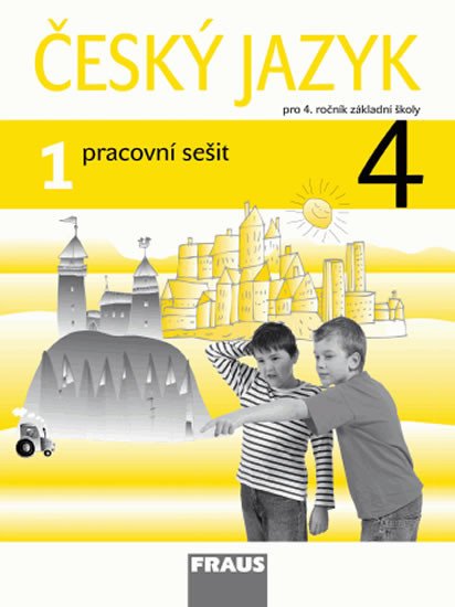 ČESKÝ JAZYK 4.TŘ./1-PRAC.SEŠIT