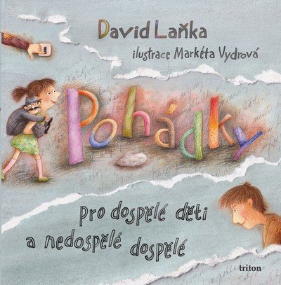 POHÁDKY PRO DOSPĚLÉ DĚTI A NEDOSPĚLÉ DOSPĚLÉ