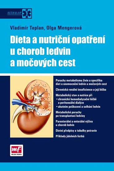 DIETA A NUTRIČNÍ OPATŘENÍ U CHOROB LEDVIN A MOČOVÝCG CEST