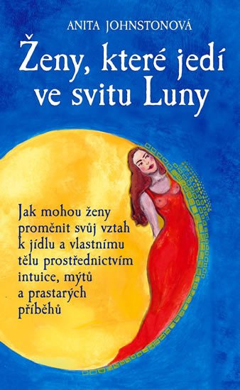 ŽENY,KTERÉ JEDÍ VE SVITU LUNY