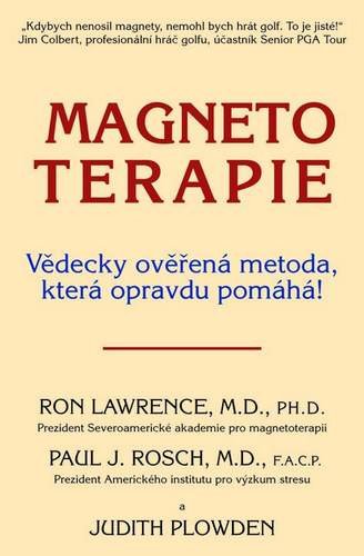 MAGNETOTERAPIE - VĚDECKY OVĚŘENÁ METODA,...