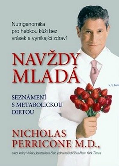 NAVŽDY MLADÁ-SEZNÁMENÍ S METABOLICKOU DIETOU