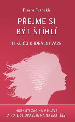 PŘEJME SI BÝT ŠTÍHLÍ. 11 KLÍČŮ K IDEÁLNÍ VÁZE