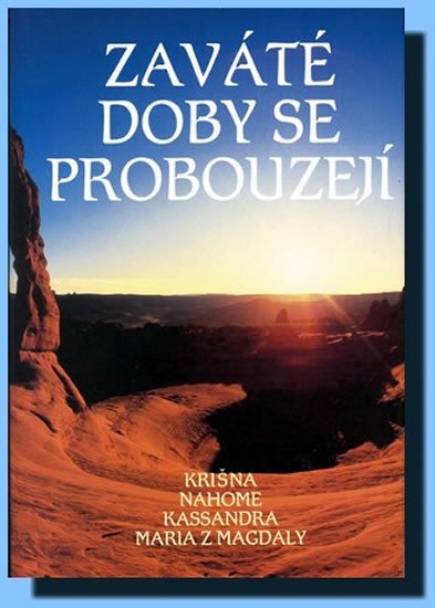 ZAVÁTÉ DOBY SE PROBOUZEJÍ I