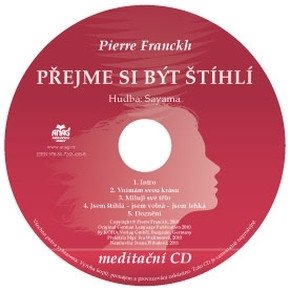 CD PŘEJME SI BÝT ŠTÍHLÍ-MEDITAČNÍ CD