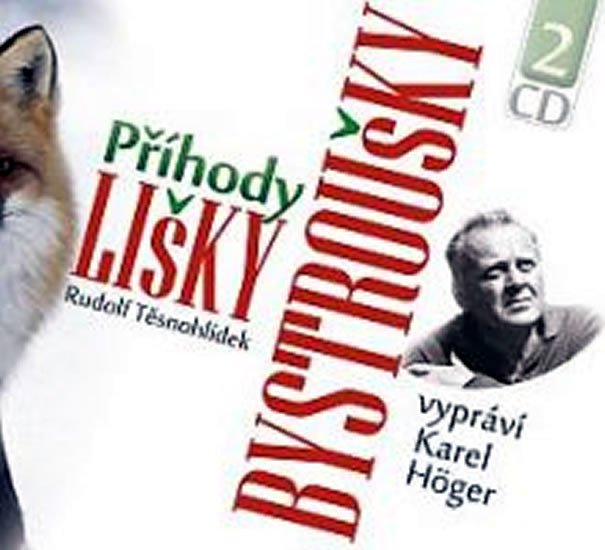 PŘÍHODY LIŠKY BYSTROUŠKY 2CD (AUDIO)