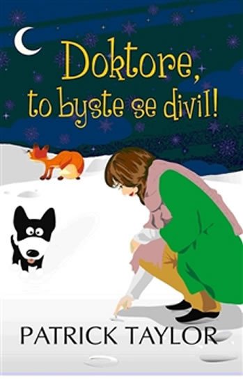 DOKTORE, TO BYSTE SE DIVIL!