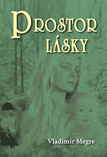 PROSTOR LÁSKY /3/