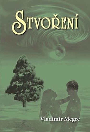 STVOŘENÍ /4/