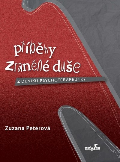 PŘÍBĚHY ZRANĚNÉ DUŠE