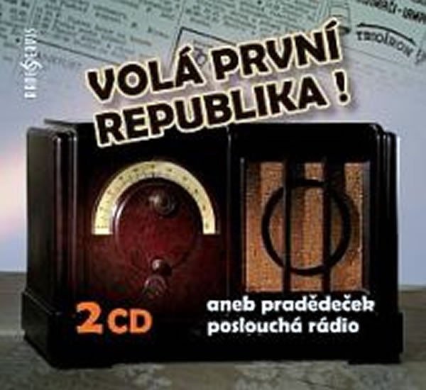 CD VOLÁ PRVNÍ REPUBLIKA!