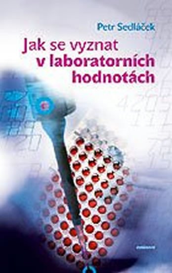 JAK SE VYZNAT V LABORATORNÍCH HODNOTÁCH/EMINENT