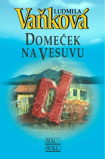 DOMEČEK NA VESUVU/ŠULC