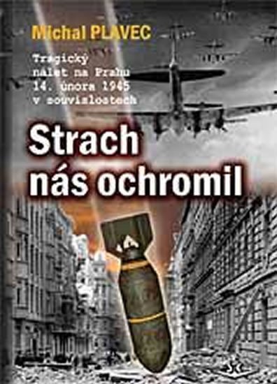 STRACH NÁS OHROMIL/SVĚT KŘÍDEL