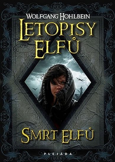 LETOPISY ELFŮ-SMRT ELFŮ/PLEJÁDA