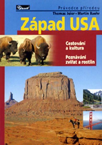 ZÁPAD USA - PRŮVODCE PŘÍRODOU